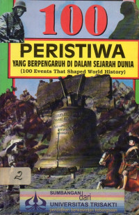 100 Peristiwa Yang Berpengaruh Di Dalam Sejarah Dunia
