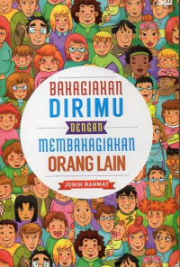 Bahagiakan Dirimu dengan Membahagiakan Orang Lain