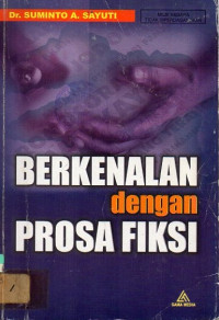Berkenalan dengan Prosa Fiksi