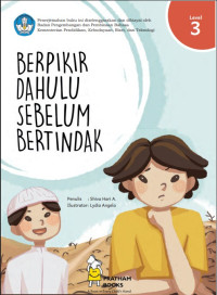Berpikir Dahulu Sebelum Bertindak