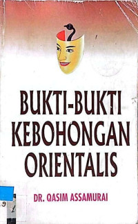 Bukti-Bukti Kebohongan Orientalis