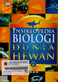 ENSIKLOPEDIA BIOLOGI DUNIA HEWAN 6  - IKAN