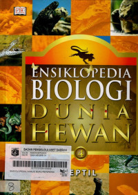 ENSIKLOPEDIA BIOLOGI DUNIA HEWAN 4  - REPTIL