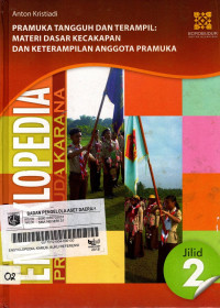 Ensiklopedia Praja Muda Karana: Pramuka Tangguh Terampil 2
