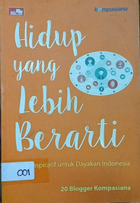 Hidup yang lebih berarti