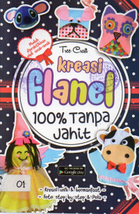 Kreasi Flanel 100% Tanpa Jahit