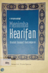 Menimba Kearifan: Risalah Tasawuf Kontemporer