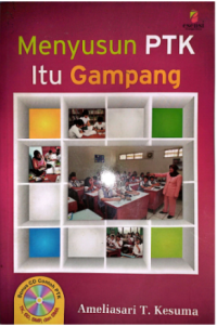 Image of Menyusun PTK itu Gampang