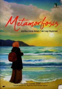 Metamorfosis : Ketika Zona Aman Tak Lagi Nyaman