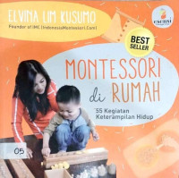 Montessori di Rumah: 55 Kegiatan Keterampilan Hidup