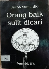 Orang baik sulit dicari
