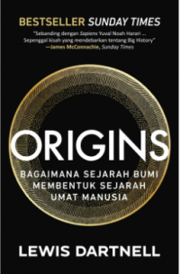 Origins: Bagaimana Sejarah Bumi Membentuk Sejarah Umat Manusia