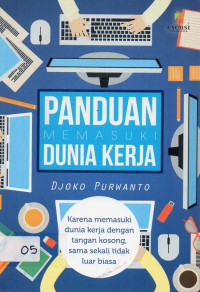 Panduan Memasuki Dunia Kerja