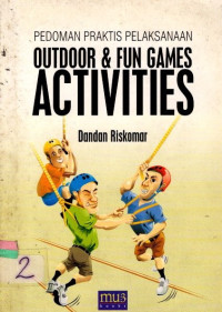 Pedoman Praktis Outdoor & Fun Game Activities