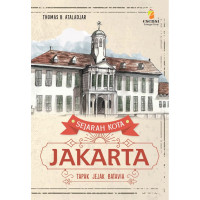 Image of Sejarah Kota Jakarta, Tapak Jejak Batavia