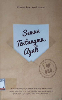 Semua Tentangmu, Ayah