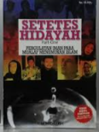 Setetes Hidayah Pergulatan Iman Para Mualaf Menemukan Islam
