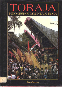 Toraja Indonesia's Mountain Eden