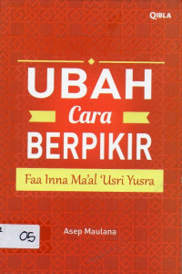 Ubah Cara Berpikir: Faa Inna Ma'al 'Usri Yusra